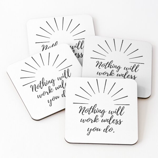 Item preview, Nothing will work unless you do - black designed and sold by BlueThrow.