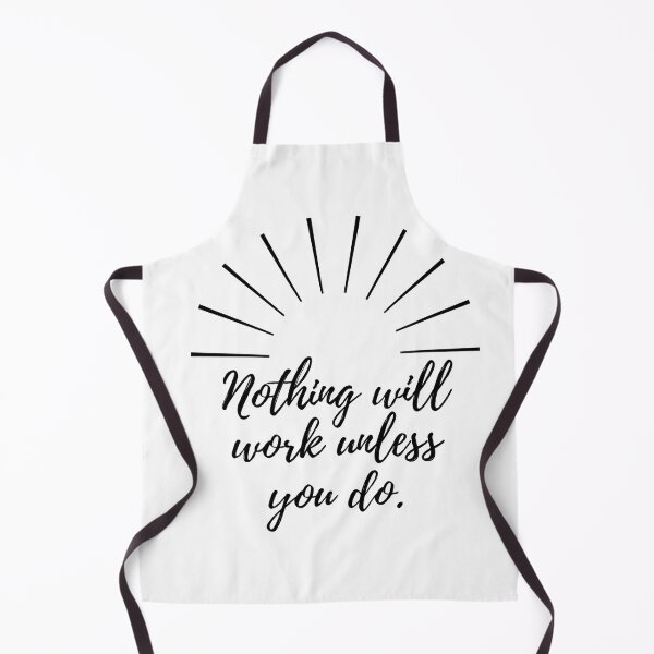Item preview, Nothing will work unless you do - black designed and sold by BlueThrow.