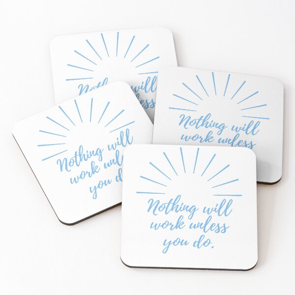 Item preview, Nothing will work unless you do - blue designed and sold by BlueThrow.