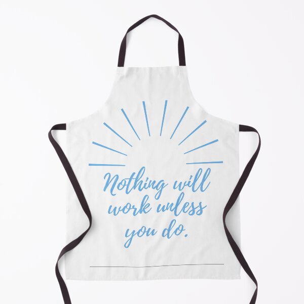 Item preview, Nothing will work unless you do - blue designed and sold by BlueThrow.