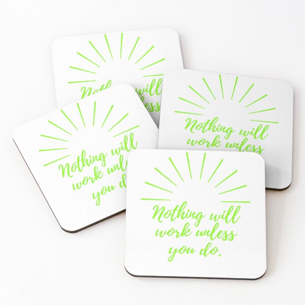 Item preview, Nothing will work unless you do - green designed and sold by BlueThrow.
