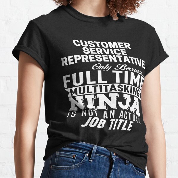 Søgemaskine markedsføring kapok Tag et bad Customer Service Representative T-Shirts for Sale | Redbubble