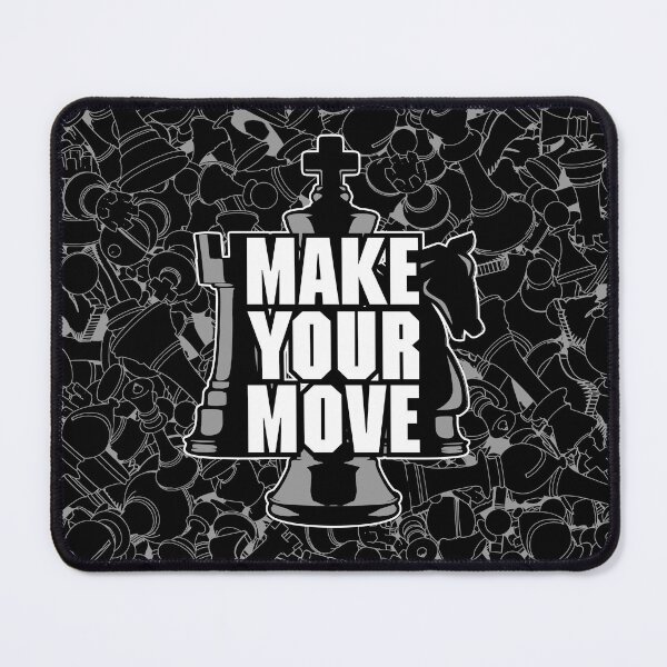 Item preview, Make Your Move Chess designed and sold by GrandeDuc.
