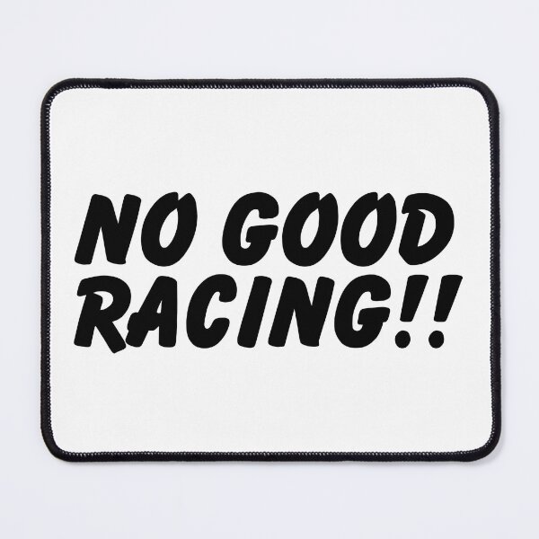 Item preview, No Good Racing designed and sold by rzvisual.