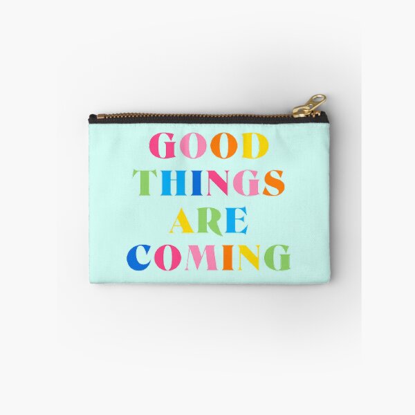 Item preview, GOOD THINGS ARE COMING designed and sold by SAVAGEwav.
