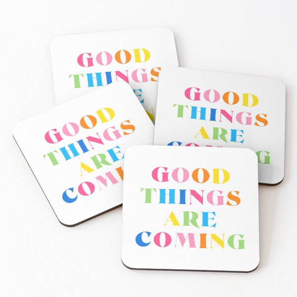 Item preview, GOOD THINGS ARE COMING designed and sold by SAVAGEwav.