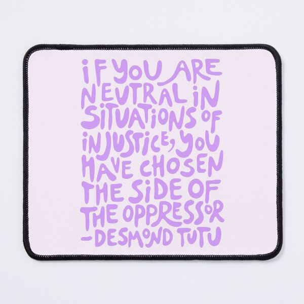Item preview, (aesthetic purple) if you are neutral in situations of injustice you have chosen the side of the oppressor (activist groovy quote) designed and sold by acatalepsys.