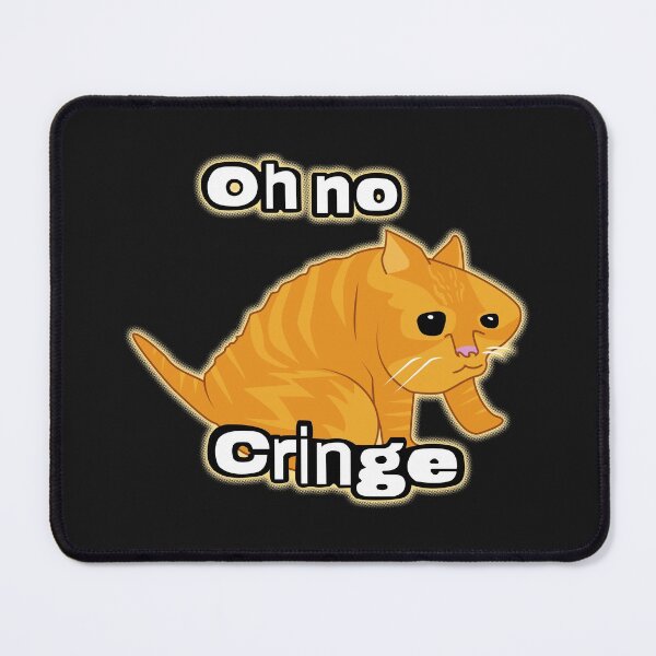 Item preview, Oh no Cringe Cat meme designed and sold by Rzera-.