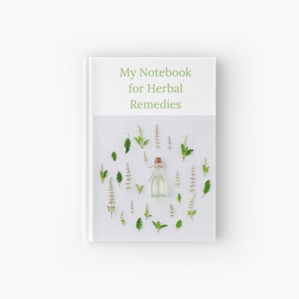 My Notebook of Herbal Remedies Hardcover Journal
