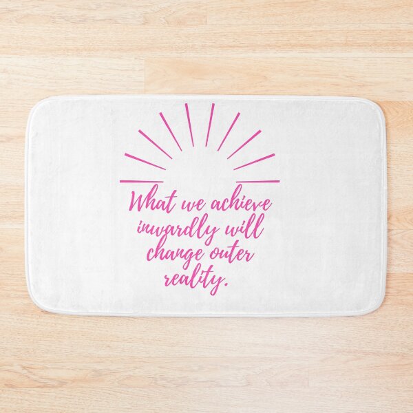 Item preview, What we achieve inwardly will change outer reality  - pink designed and sold by BlueThrow.