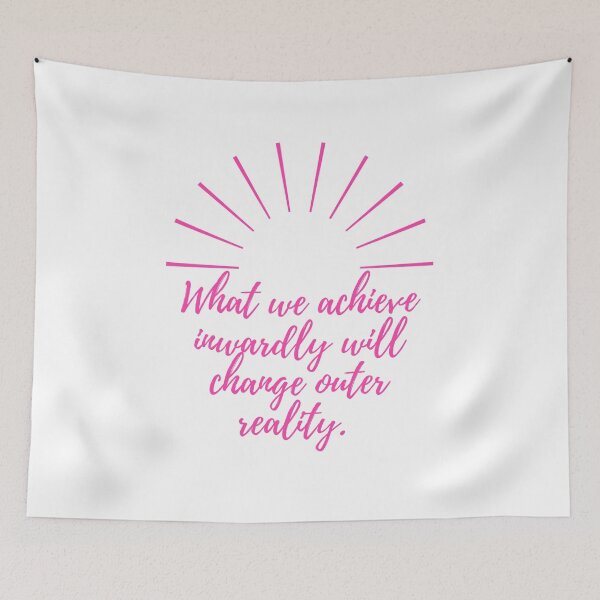 Item preview, What we achieve inwardly will change outer reality  - pink designed and sold by BlueThrow.