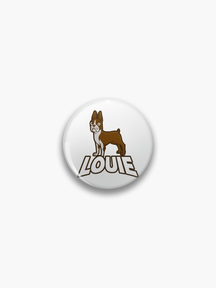 Pin on Louie!