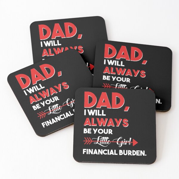 Item preview, Dad I Will Always Be Your Little Girl Financial Burden, Funny Dad, Gift for Dad Father, Fathers Day Gif designed and sold by CapitalDesignss.