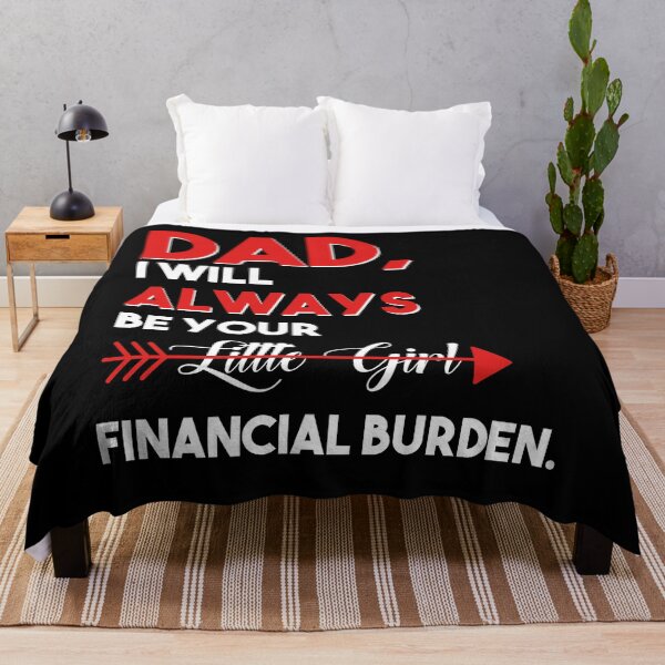 Item preview, Dad I Will Always Be Your Little Girl Financial Burden, Funny Dad, Gift for Dad Father, Fathers Day Gif designed and sold by CapitalDesignss.