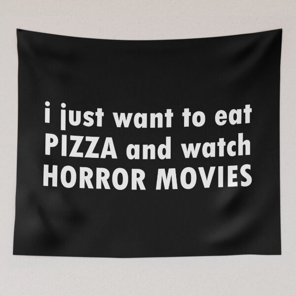 Item preview, i just want to eat pizza and watch horror movies designed and sold by two peas in a pod.