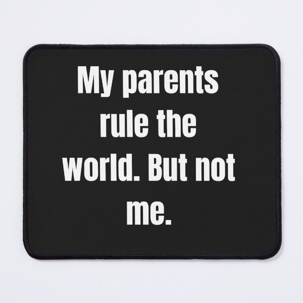 Item preview, My Parents Don't Rule Me designed and sold by rainestore.