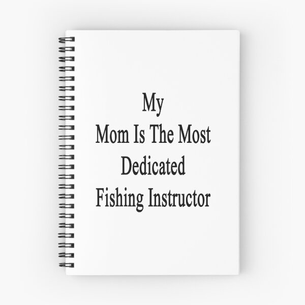 Item preview, My Mom Is The Most Dedicated Fishing Instructor  designed and sold by supernova23.