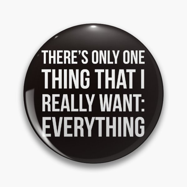 Item preview, The one thing I really want.. designed and sold by Slogans4u.