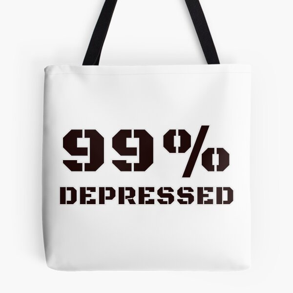 Item preview, 99% depressed designed and sold by TwaN97.