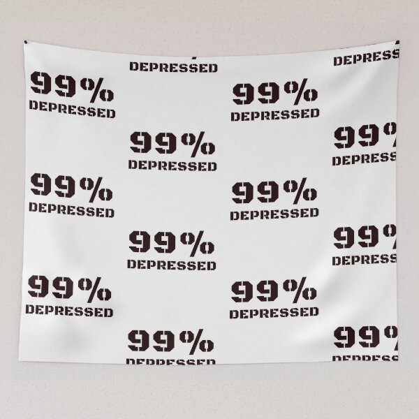 Item preview, 99% depressed designed and sold by TwaN97.