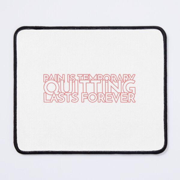 Item preview, Pain is temporary quitting lasts forever designed and sold by prestige dn.