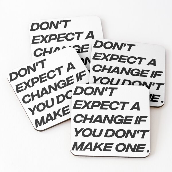 Item preview, Don't expect a change if you don't make one designed and sold by Sensei Squix.
