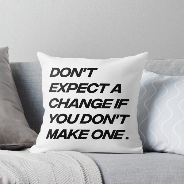 Item preview, Don't expect a change if you don't make one designed and sold by Sensei Squix.