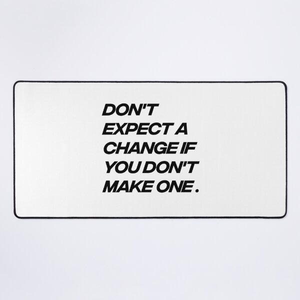 Item preview, Don't expect a change if you don't make one designed and sold by Sensei Squix.