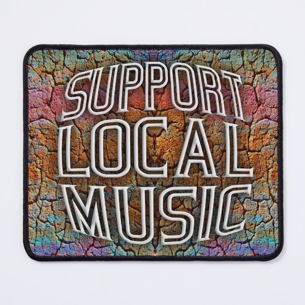 Item preview, Support Local Music designed and sold by oz10.
