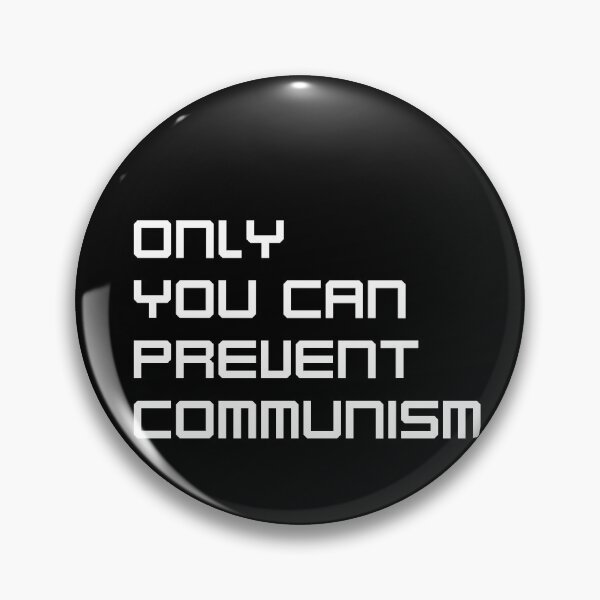 Item preview, only you can prevent communism designed and sold by sarina G.