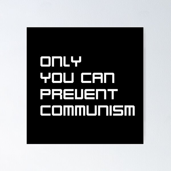 Item preview, only you can prevent communism designed and sold by sarina G.
