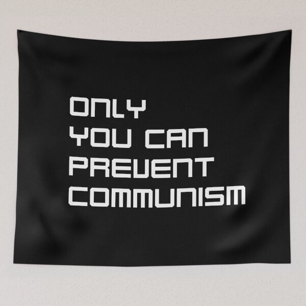 Item preview, only you can prevent communism designed and sold by sarina G.