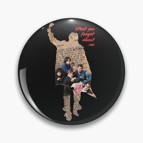 Item preview, The Breakfast Club Don't You Forget About Me designed and sold by Movie-Takedown.