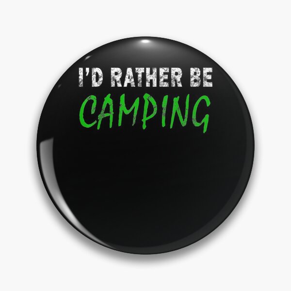 Item preview,  Rather Camping Novelty Gift Retro Casual designed and sold by ritaz78.