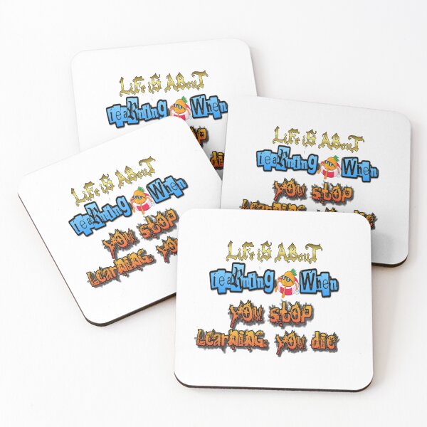 Item preview, Life is about learning; when you stop learning, you die designed and sold by atomsama.