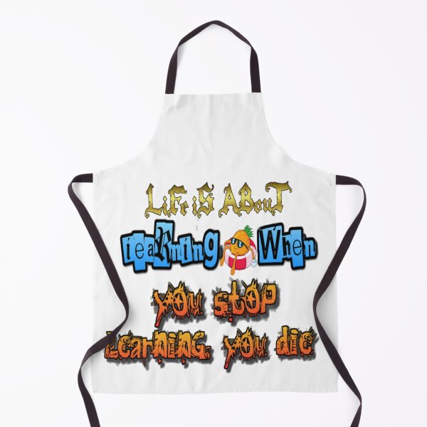 Item preview, Life is about learning; when you stop learning, you die designed and sold by atomsama.