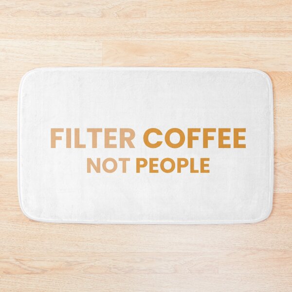 Item preview, Filter Coffee Not People designed and sold by Black Maverik Estore.