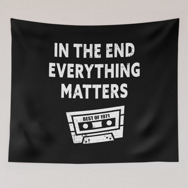 Item preview, In the end, everything matters. Best of 1971 vintage cassette tape. designed and sold by 9Hobb.