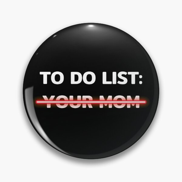 Item preview, Funny To Do List Your Mom Sarcasm, Sarcastic Saying designed and sold by sirina2796.