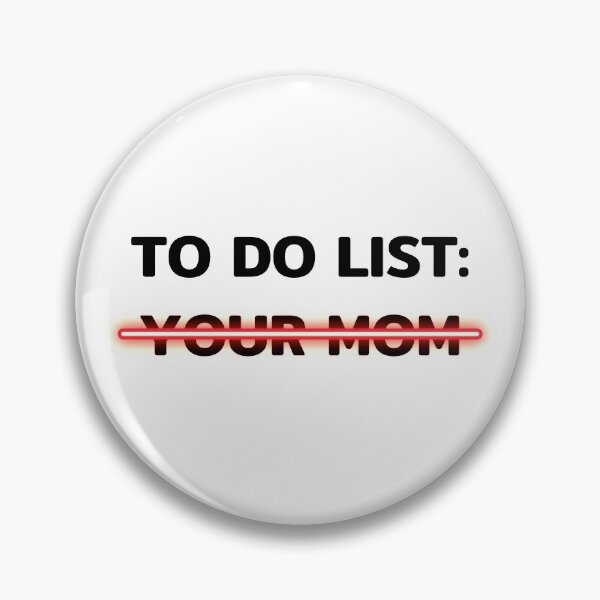 Item preview, Funny To Do List Your Mom Sarcasm, Sarcastic Saying designed and sold by sirina2796.