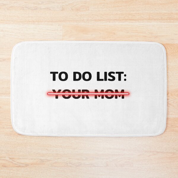 Item preview, Funny To Do List Your Mom Sarcasm, Sarcastic Saying designed and sold by sirina2796.