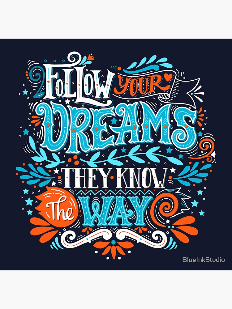 Folge Deinen Träumen Sie Kennen Den Weg "Folge deinen Träumen. Sie kennen den weg." Sticker von BlueInkStudio