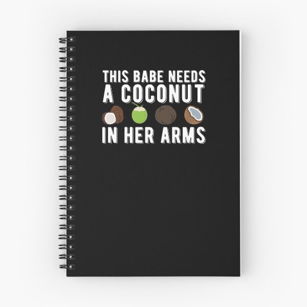 Item preview, This Babe Needs A Coconut In Her Arms designed and sold by AritraSur.