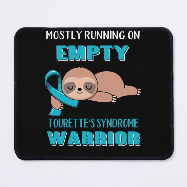 Item preview, Mostly Running On Empty Tourette's Syndrome Warrior designed and sold by FaceIronin.