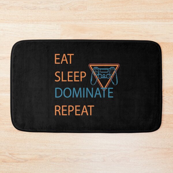 Item preview, Eat Sleep Dominate Repeat designed and sold by YSNbr.