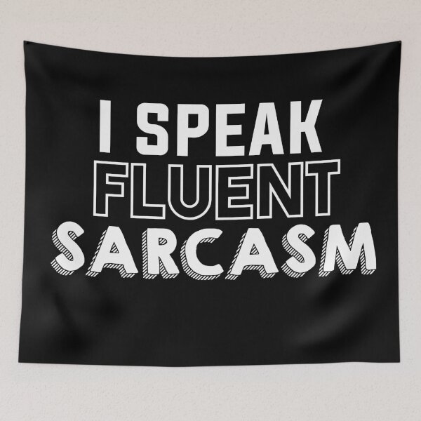Item preview, I Speak Fluent Sarcasm designed and sold by BRILMO.