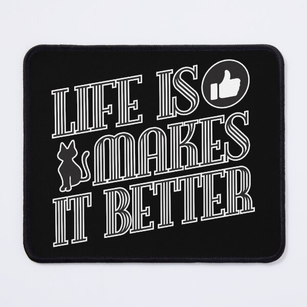 Item preview, Life Is Good Cat Makes It Better designed and sold by andriandesain.