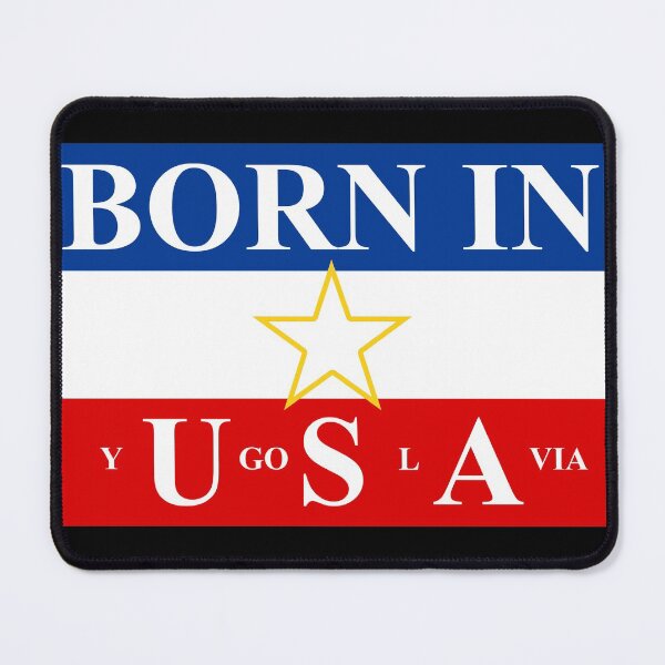Item preview, Born in Yugoslavia designed and sold by TinThor.