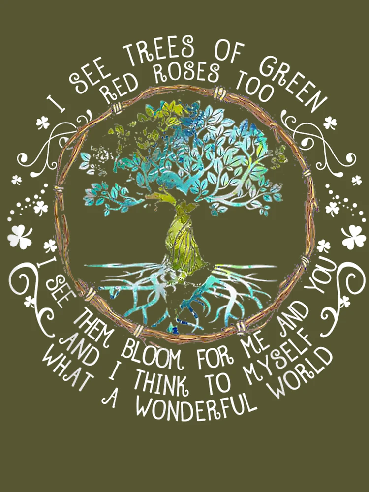 I See Trees of Green Red Roses Too What A Wonderful World Essential T-Shirt  for Sale by GeorgeArutledg
