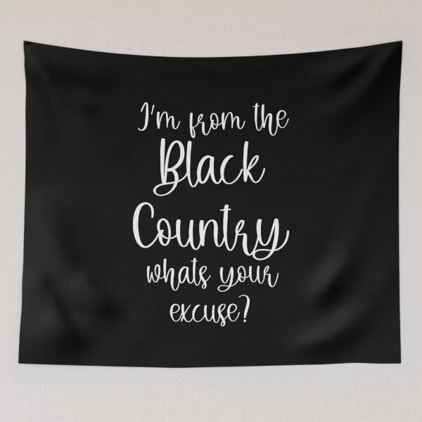 Item preview, I'm From The Black Country, What's Your Excuse? designed and sold by loganferret.